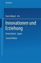 Hors Albach, Horst Albach - Innovationen und Erziehung