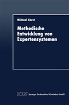 Michael Karst - Methodische Entwicklung von Expertensystemen