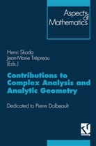 Na Na, Henr Skoda, Henri Skoda, Jean-Marie Trépreau - Contributions to Complex Analysis and Analytic Geometry