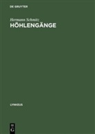 Hermann Schmitz - Höhlengänge