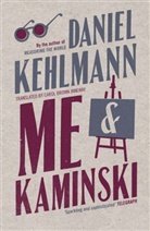 Daniel Kehlmann - Me and Kaminski. Ich und Kaminski, englische Ausgabe