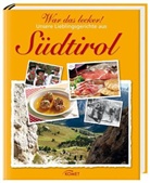 Sabine Durdel-Hoffmann, Christa Eder - War das lecker! Unsere Lieblingsgerichte aus Südtirol