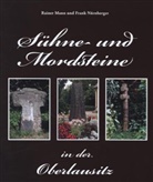 Andreas Gerth, Rainer Mann, Frank Nürnberger - Sühne- und Mordsteine in der Oberlausitz