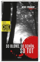 Gert Prokop - So blond, so schön, so tot