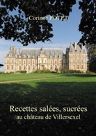 Corinne Potet - Recettes salées, sucrées au château de Villersexel