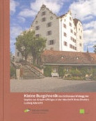 Felix Müller, Stefan / Hess, Stefan Hess, Museum Aargau - Kleine Burgchronik des Schlosses Wildegg der Sophie von Erlach-Effinger, in der Abschrift ihres Bruders Ludwig Albrecht