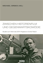 Michael Grisko - Zwischen Historienfilm und Gegenwartskomödie