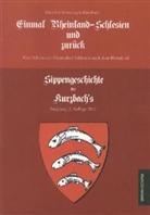 Günther Kowalczyk-Kurzbach - Einmal Rheinland - Schlesien und zurück. Sippengeschichte der Kurzbach's. Bd.1