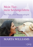 Marta Williams - Mein Tier, mein Seelengefährte