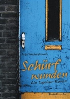 Anja Wedershoven - Schürfwunden. Ein Tagebau-Roman