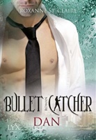 Roxanne St Claire, Roxanne St Claire, Roxanne St. Claire - Bullet Catcher - Dan