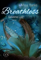 Maya Banks - Breathless, Geheime Lust
