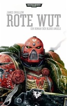 James Swallow - Warhammer 40.000 - Rote Wut