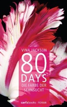 Vina Jackson - 80 Days - Die Farbe der Sehnsucht