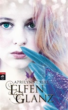 Anne Brauner, Aprilynne Pike - Elfenglanz