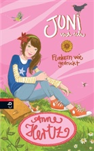Anne Hertz, Nina Dulleck - Juni und ich - Flunkern wie gedruckt