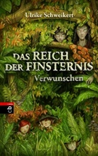 Ulrike Schweikert, Timo Grubing - Das Reich der Finsternis - Verwunschen