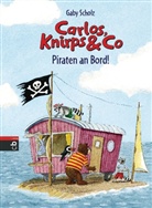 Gaby Scholz, Josef Hammen - Carlos, Knirps & Co - Piraten an Bord!