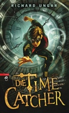 Richard Ungar - Die Time Catcher