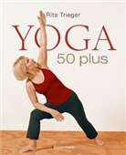 Rita Trieger - Yoga 50 plus