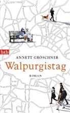 Annett Gröschner - Walpurgistag