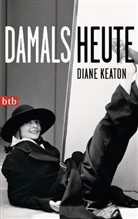 Diane Keaton - Damals heute