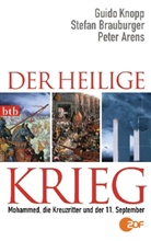 Peter Arens, Stefa Brauburger, Stefan Brauburger, Guid Knopp, Guido Knopp - Der Heilige Krieg