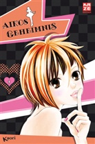 Kaori - Aikos Geheimnis. Bd.1