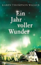 Karen Thompson Walker, Karen T Walker, Karen Thompson Walker - Ein Jahr voller Wunder