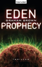 Graham Brown - Eden Prophecy