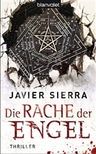 Javier Sierra - Die Rache der Engel