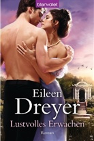 Eileen Dreyer - Lustvolles Erwachen
