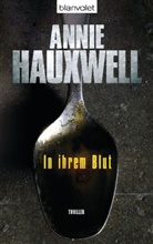 Annie Hauxwell - In ihrem Blut