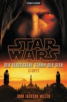 John Jackson Miller, John J Miller, John Jackson Miller - Star Wars - Der Vergessene Stamm der Sith
