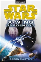 Aaron Allston - Star Wars X-Wing - Gnadentod