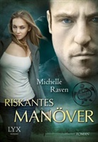 Michelle Raven - TURT/LE, Riskantes Manöver