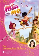 Isabella Mohn - Mia and me - Der versteckte Schatz