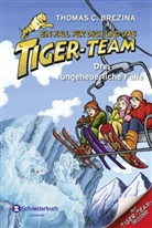 Thomas Brezina, Thomas C Brezina, Thomas C. Brezina, Naomi Fearn, Caroline Kintzel - Ein Fall für dich und das Tiger-Team - Drei ungeheuerliche Fälle