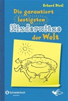 Erhard Dietl - Die garantiert lustigsten Kinderwitze der Welt