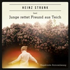 Heinz Strunk, Heinz Strunk - Junge rettet Freund aus Teich, 4 Audio-CD (Hörbuch)