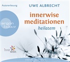 Uwe Albrecht, Uwe Albrecht - Innerwise Meditationen, 1 Audio-CD (Hörbuch)