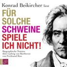 Ferdinand Ries, Konrad Beikircher - Für solche Schweine spiele ich nicht!, 1 Audio-CD (Hörbuch)