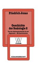 Friedrich Jonas - Geschichte der Soziologie. Tl.2