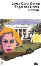 Joyce C. Oates, Joyce Carol Oates - Engel des Lichts