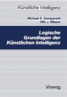 Michael R Genesereth, Michael R. Genesereth, Nils Nilsson, Nils J Nilsson, Nils J. Nilsson - Logische Grundlagen der Künstlichen Intelligenz