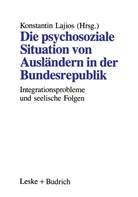 Konstanti Lajios, Konstantin Lajios - Die psychosoziale Situation von Ausländern in der Bundesrepublik