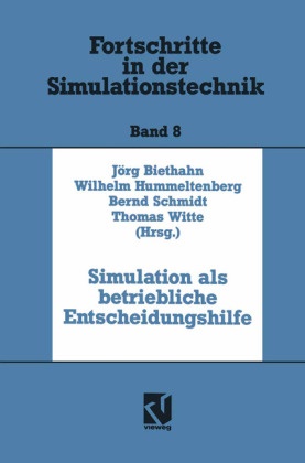 Jör Biethahn, Jörg Biethahn - Simulation als betriebliche Entscheidungshilfe