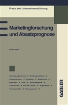 Werner Pepels - Marketingforschung und Absatzprognose