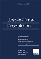 Richard Lackes, Karl-Hein Rau, Karl-Heinz Rau, Stickel, Stickel, Eberhard Stickel - Just-in-Time-Produktion