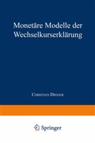 Christian Dreger - Monetäre Modelle der Wechselkurserklärung
